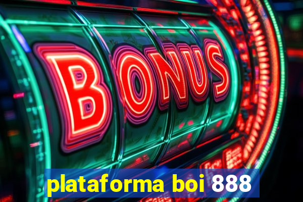 plataforma boi 888